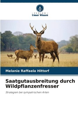 bokomslag Saatgutausbreitung durch Wildpflanzenfresser