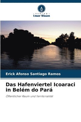 Das Hafenviertel Icoaraci in Belm do Par 1