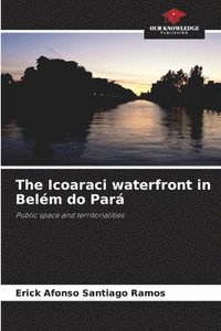 bokomslag The Icoaraci waterfront in Belm do Par