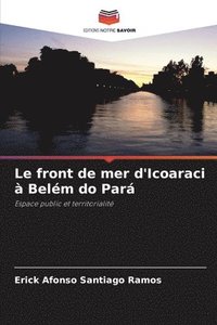 bokomslag Le front de mer d'Icoaraci à Belém do Pará