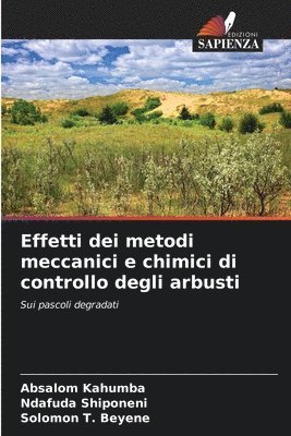 Effetti dei metodi meccanici e chimici di controllo degli arbusti 1