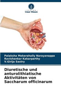 bokomslag Diuretische und anturolithiatische Aktivitten von Saccharum officinarum