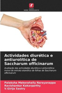 bokomslag Actividades diurtica e antiuroltica de Saccharum officinarum