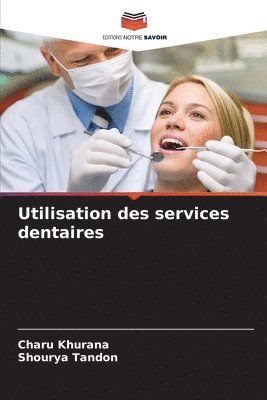 Utilisation des services dentaires 1