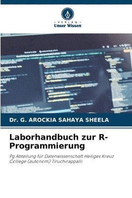 Laborhandbuch zur R-Programmierung 1