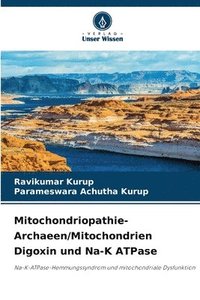 bokomslag Mitochondriopathie- Archaeen/Mitochondrien Digoxin und Na-K ATPase