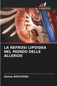 bokomslag La Nefrosi Lipoidea Nel Mondo Delle Allergie