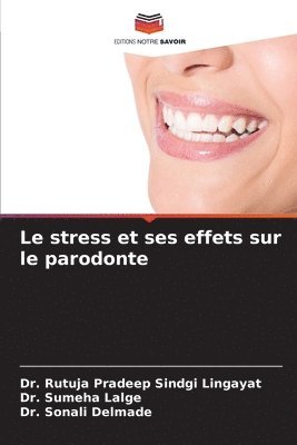 Le stress et ses effets sur le parodonte 1