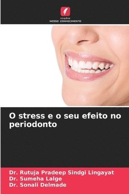 O stress e o seu efeito no periodonto 1