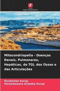 bokomslag Mitocondriopatia - Doenas Renais, Pulmonares, Hepticas, do TGI, dos Ossos e das Articulaes
