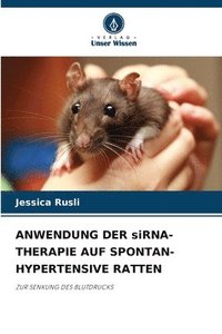 bokomslag ANWENDUNG DER siRNA-THERAPIE AUF SPONTAN-HYPERTENSIVE RATTEN