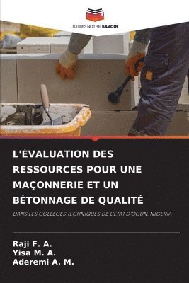 bokomslag L'valuation Des Ressources Pour Une Maonnerie Et Un Btonnage de Qualit