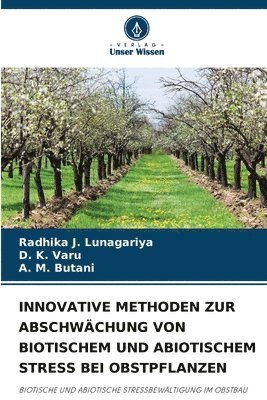 bokomslag Innovative Methoden Zur Abschwchung Von Biotischem Und Abiotischem Stress Bei Obstpflanzen