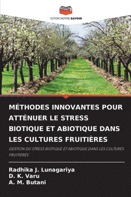 Mthodes Innovantes Pour Attnuer Le Stress Biotique Et Abiotique Dans Les Cultures Fruitires 1