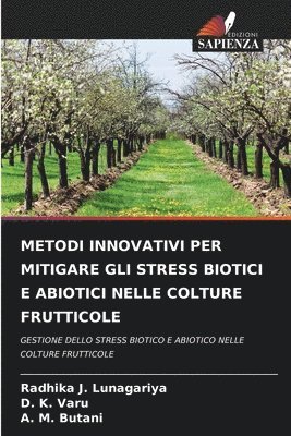 bokomslag Metodi Innovativi Per Mitigare Gli Stress Biotici E Abiotici Nelle Colture Frutticole