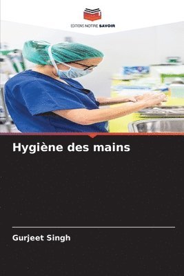 bokomslag Hygine des mains