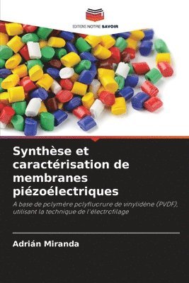 Synthse et caractrisation de membranes pizolectriques 1