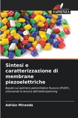 Sintesi e caratterizzazione di membrane piezoelettriche 1