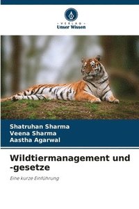 bokomslag Wildtiermanagement und -gesetze