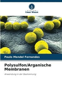 bokomslag Polysulfon/Arganische Membranen