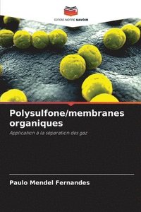 bokomslag Polysulfone/membranes organiques