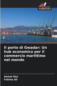 bokomslag Il porto di Gwadar