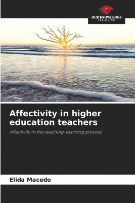 bokomslag Affectivity in higher education teachers