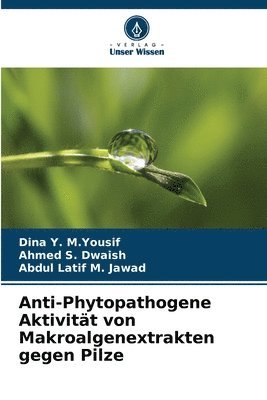 Anti-Phytopathogene Aktivitt von Makroalgenextrakten gegen Pilze 1