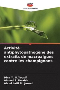 bokomslag Activit antiphytopathogne des extraits de macroalgues contre les champignons