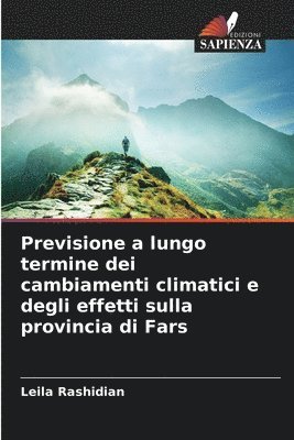 bokomslag Previsione a lungo termine dei cambiamenti climatici e degli effetti sulla provincia di Fars