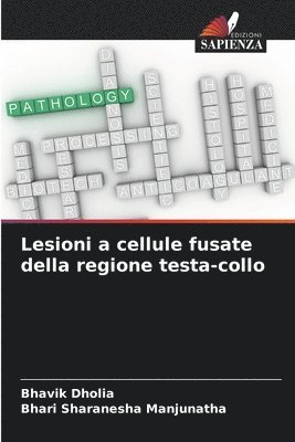 bokomslag Lesioni a cellule fusate della regione testa-collo