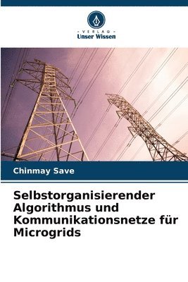 bokomslag Selbstorganisierender Algorithmus und Kommunikationsnetze fr Microgrids