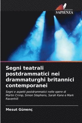 bokomslag Segni teatrali postdrammatici nei drammaturghi britannici contemporanei