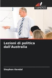 bokomslag Lezioni di politica dall'Australia