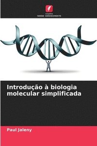 bokomslag Introduo  biologia molecular simplificada