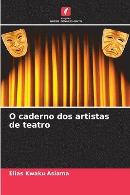 bokomslag O caderno dos artistas de teatro