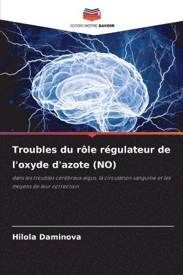 bokomslag Troubles du rle rgulateur de l'oxyde d'azote (NO)