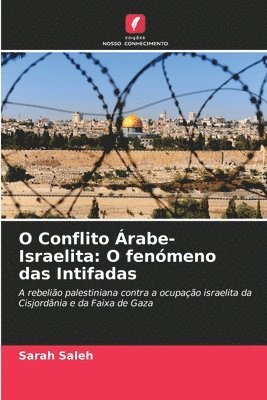 bokomslag O Conflito rabe-Israelita