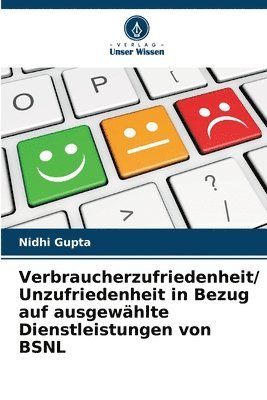 bokomslag Verbraucherzufriedenheit/ Unzufriedenheit in Bezug auf ausgewhlte Dienstleistungen von BSNL