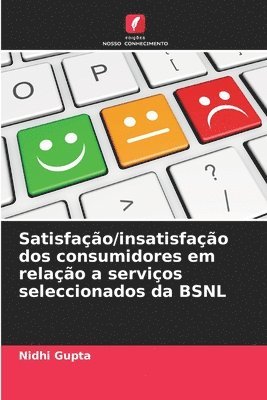 bokomslag Satisfao/insatisfao dos consumidores em relao a servios seleccionados da BSNL