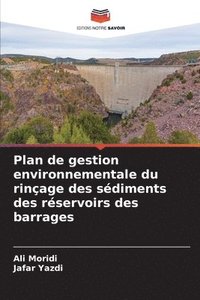 bokomslag Plan de gestion environnementale du rinage des sdiments des rservoirs des barrages