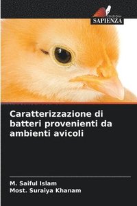 bokomslag Caratterizzazione di batteri provenienti da ambienti avicoli