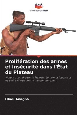 bokomslag Prolifration des armes et inscurit dans l'tat du Plateau