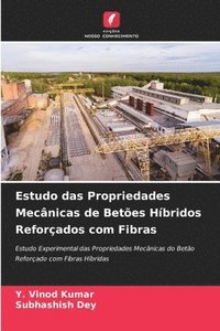 bokomslag Estudo das Propriedades Mecnicas de Betes Hbridos Reforados com Fibras