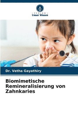 bokomslag Biomimetische Remineralisierung von Zahnkaries