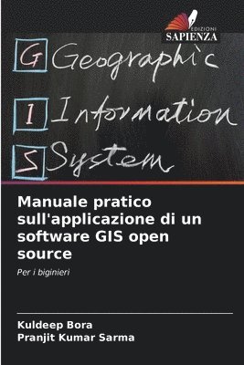 Manuale pratico sull'applicazione di un software GIS open source 1