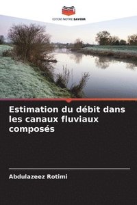bokomslag Estimation du dbit dans les canaux fluviaux composs