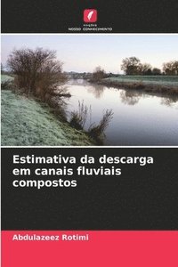 bokomslag Estimativa da descarga em canais fluviais compostos