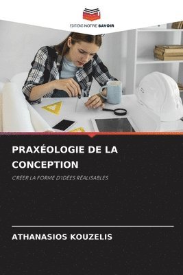 bokomslag Praxologie de la Conception