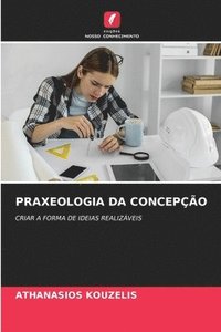 bokomslag Praxeologia Da Concepo